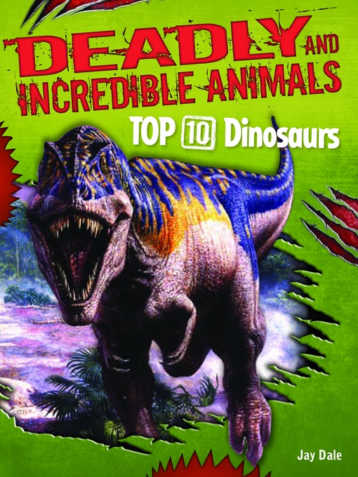 Title details for Top 10  Dinosaurs by Jay Dale - Available